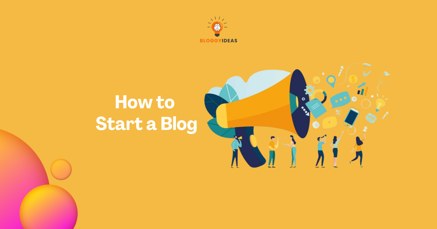 How to Start a Blog