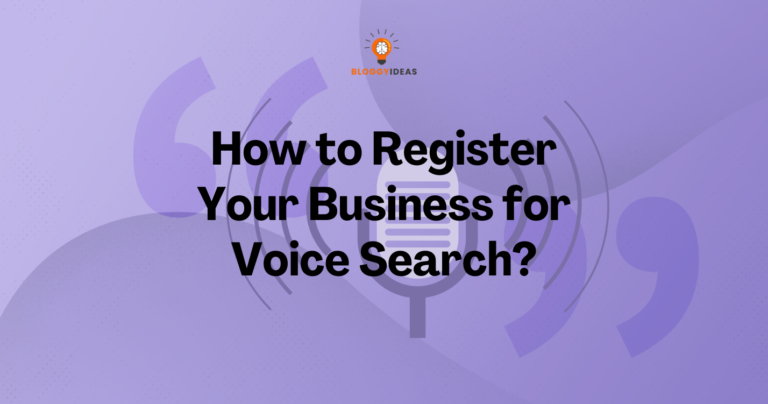 How to Register Your Business for Voice Search?