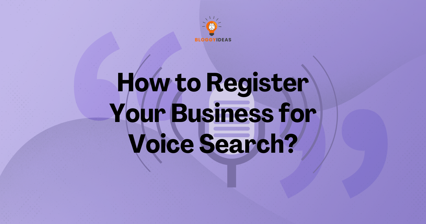 How to Register Your Business for Voice Search