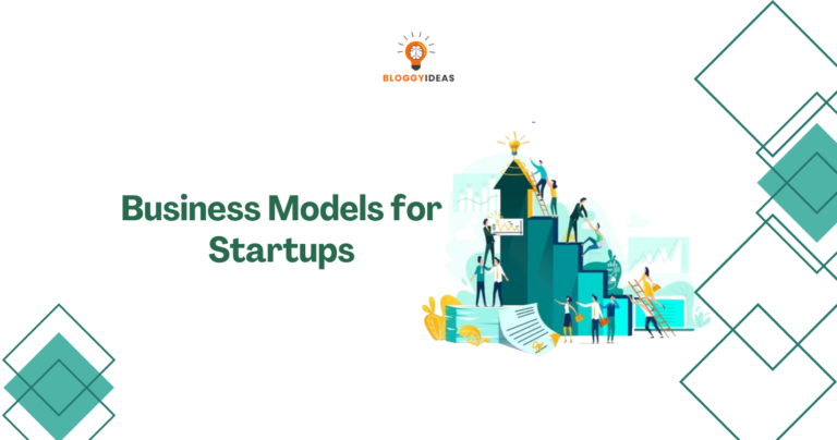 15 Business Models for Startups You Should Know