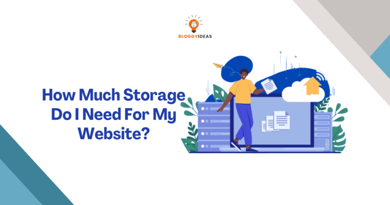 How Much Storage Do I Need For My Website?