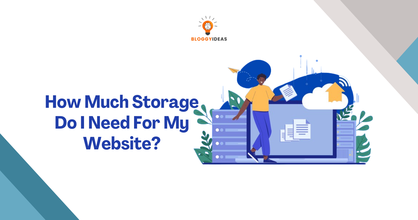 How Much Storage Do I Need For My Website